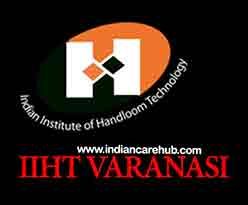 Indian Institute of Handloom Technology (IIHT) Varanasi