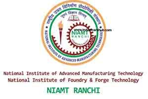 National Institute of Advanced Manufacturing Technology, Ranchi (NIFFT)