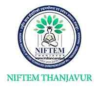 National Institute of Food Technology, Entrepreneurship and Management, Thanjavur (NIFTEM T)